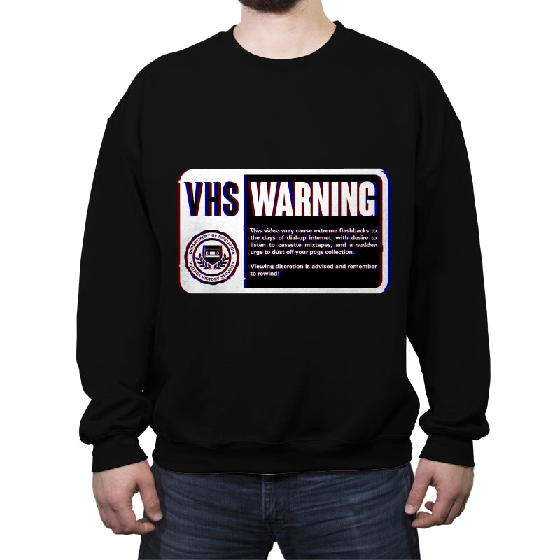 VHS Nostalgia Warning  - Crew Neck Sweatshirt