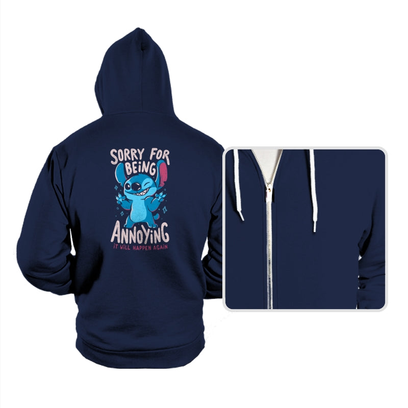 Sorry For Being Annoying - Hoodies