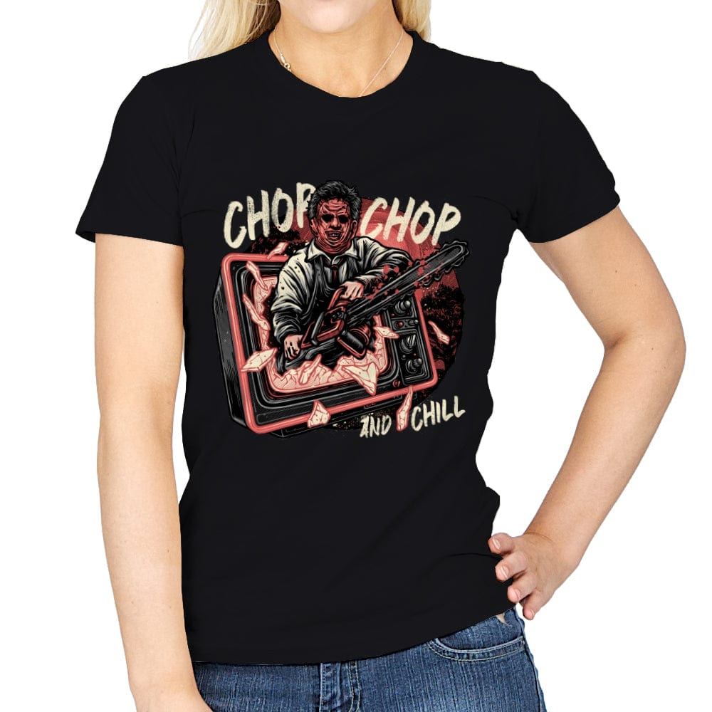 Chop Chop and Chill - Womens