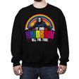 It Can Rainbow All The Time - Crew Neck Sweatshirt Crew Neck Sweatshirt RIPT Apparel Small / Black