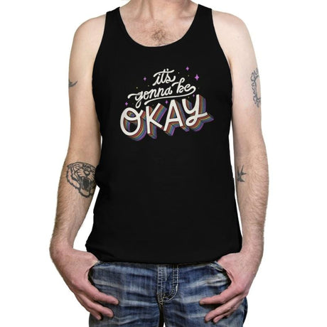 It's Gonna Be Okay - Tanktop Tanktop RIPT Apparel X-Small / Black