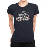 It's Gonna Be Okay - Womens Premium T-Shirts RIPT Apparel Small / Midnight Navy