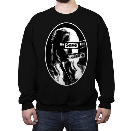 Jon Save the Mad Queen - Crew Neck Sweatshirt Crew Neck Sweatshirt RIPT Apparel