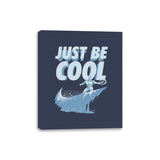 Just Be Cool - Canvas Wraps Canvas Wraps RIPT Apparel 8x10 / Navy