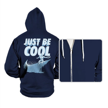 Just Be Cool - Hoodies Hoodies RIPT Apparel Small / Navy