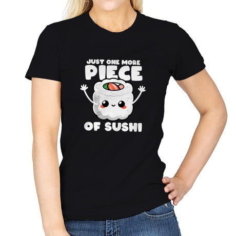 Just One More Piece of Sushi - Womens T-Shirts RIPT Apparel Small / Black