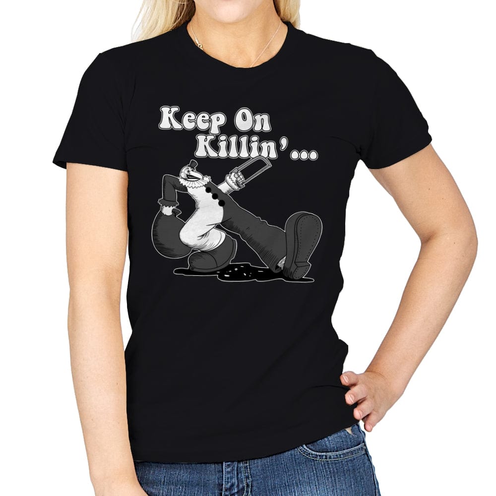 Keep on Killin - Womens T-Shirts RIPT Apparel Small / Black