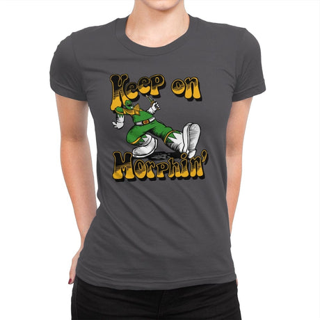 Keep on Morphin - Womens Premium T-Shirts RIPT Apparel Small / Heavy Metal