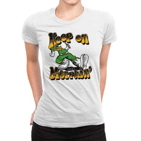 Keep on Morphin - Womens Premium T-Shirts RIPT Apparel Small / White