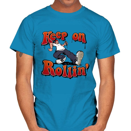 Keep on Rollin' - Mens T-Shirts RIPT Apparel Small / Sapphire