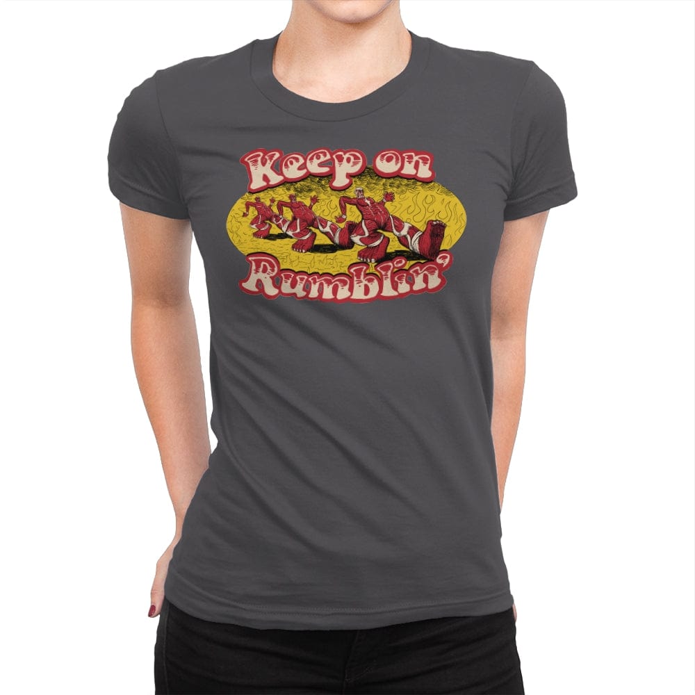 Keep On Rumblin' - Womens Premium T-Shirts RIPT Apparel Small / Heavy Metal