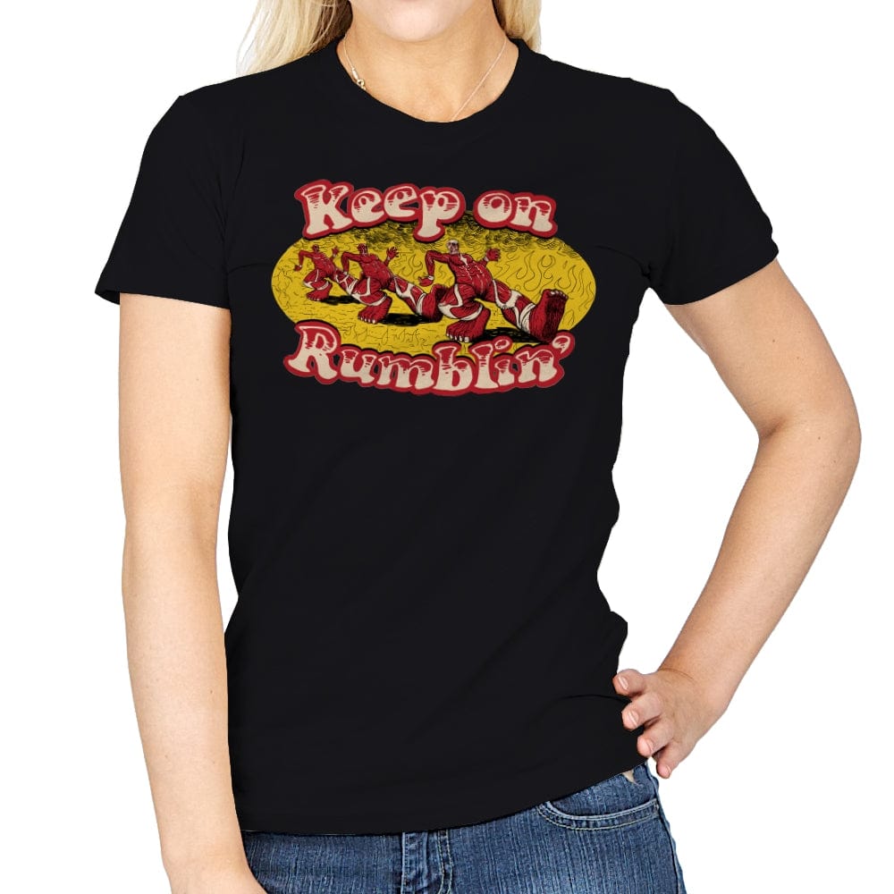 Keep On Rumblin' - Womens T-Shirts RIPT Apparel Small / Black