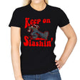 Keep on Slashin - Womens T-Shirts RIPT Apparel Small / Black