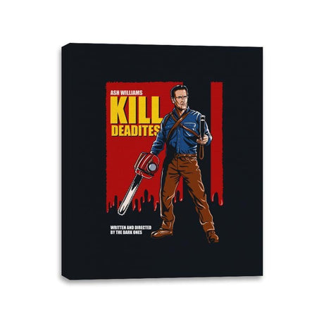 Kill Deadites - Canvas Wraps Canvas Wraps RIPT Apparel 11x14 / Black