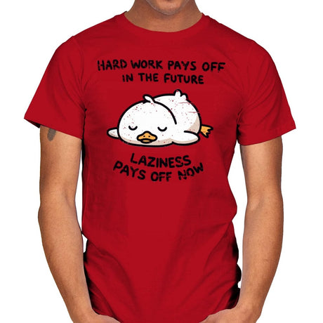 Lazyness Pays Off Now - Mens T-Shirts RIPT Apparel Small / Red