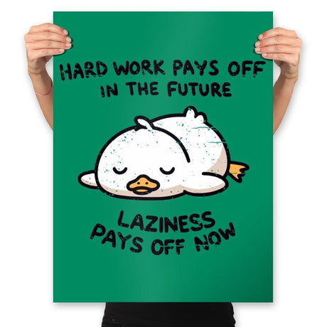 Lazyness Pays Off Now - Prints Posters RIPT Apparel 18x24 / Kelly