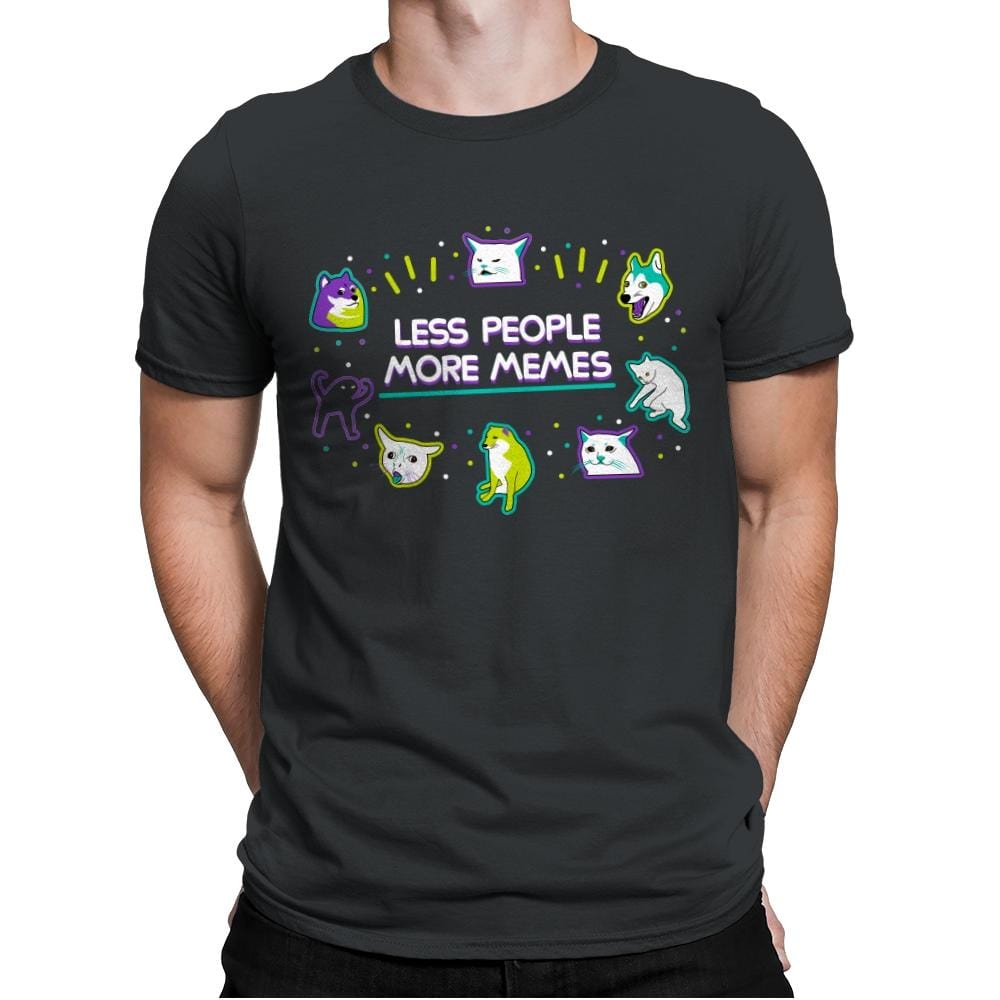 Less People More Memes - Mens Premium T-Shirts RIPT Apparel Small / Heavy Metal