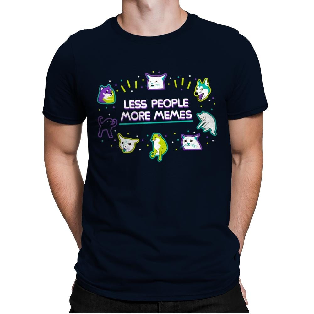 Less People More Memes - Mens Premium T-Shirts RIPT Apparel Small / Midnight Navy