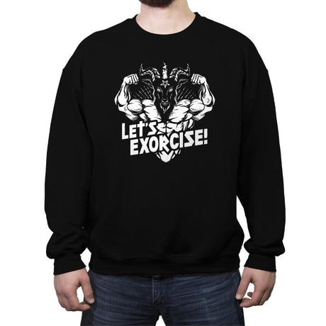 Let's Exorcise - Crew Neck Sweatshirt Crew Neck Sweatshirt RIPT Apparel Small / Black