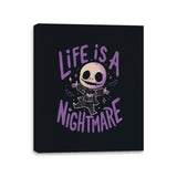 Life is a Nightmare - Canvas Wraps Canvas Wraps RIPT Apparel 11x14 / Black