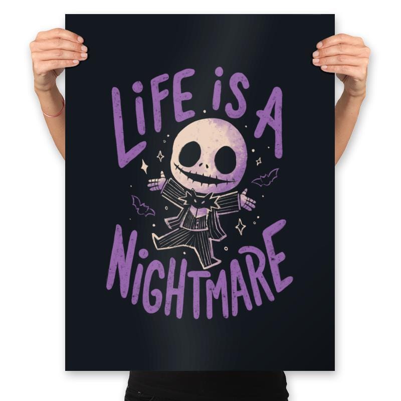 Life is a Nightmare - Prints Posters RIPT Apparel 18x24 / Black