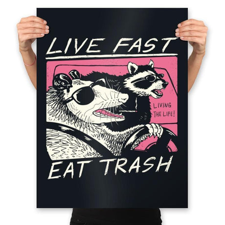 Live Fast! Eat Trash! - Prints Posters RIPT Apparel 18x24 / Black