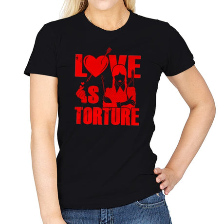 Love is Torture - Womens T-Shirts RIPT Apparel Small / Black