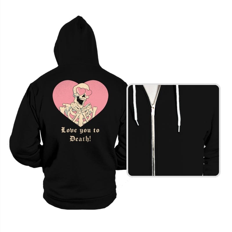 Love you to Death! - Hoodies Hoodies RIPT Apparel Small / Black