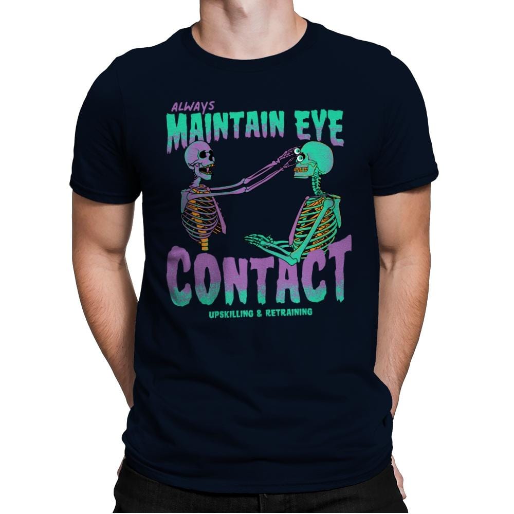 Maintain Eye Contact - Mens Premium T-Shirts RIPT Apparel Small / Midnight Navy