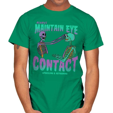 Maintain Eye Contact - Mens T-Shirts RIPT Apparel Small / Kelly