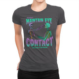 Maintain Eye Contact - Womens Premium T-Shirts RIPT Apparel Small / Heavy Metal