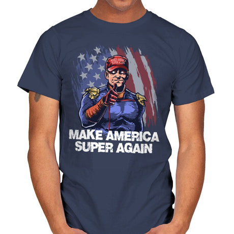 Make America Super Again - Mens T-Shirts RIPT Apparel Small / Navy