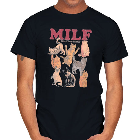 MILF Man I Love Felines - Mens T-Shirts RIPT Apparel Small / Black