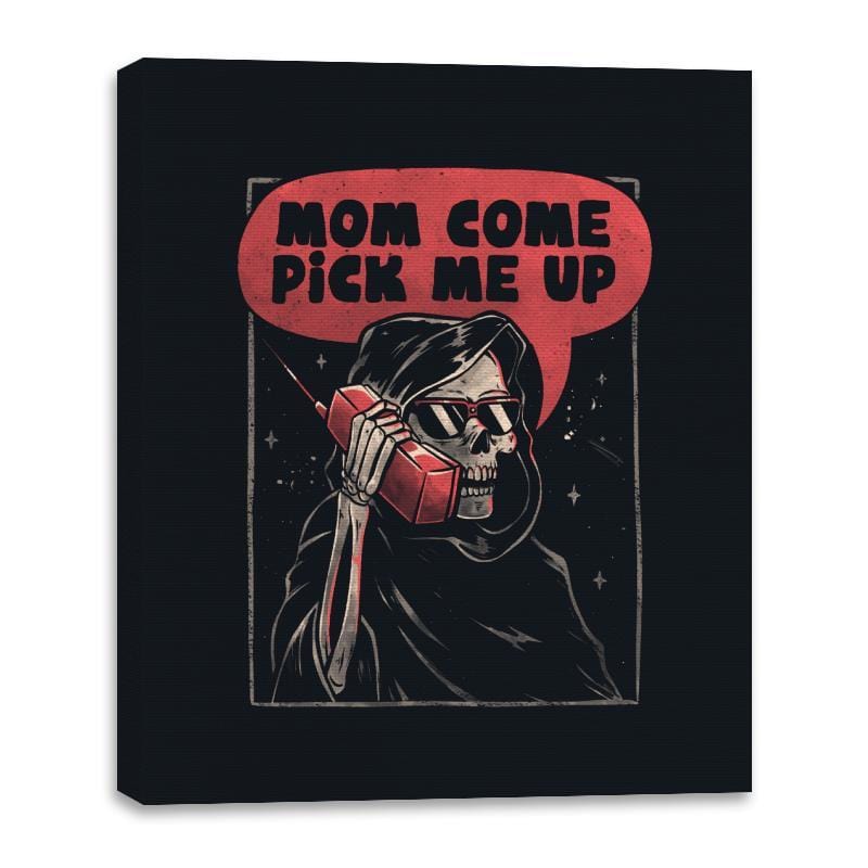 Mom Come Pick Me Up - Canvas Wraps Canvas Wraps RIPT Apparel 16x20 / Black