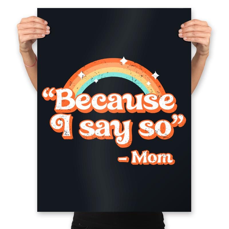 Mom Said - Prints Posters RIPT Apparel 18x24 / Black