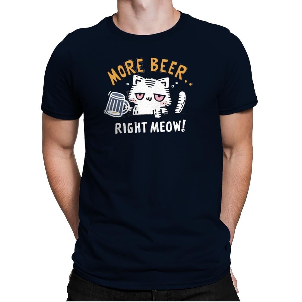 More Beer Right Meow - Mens Premium T-Shirts RIPT Apparel Small / Midnight Navy