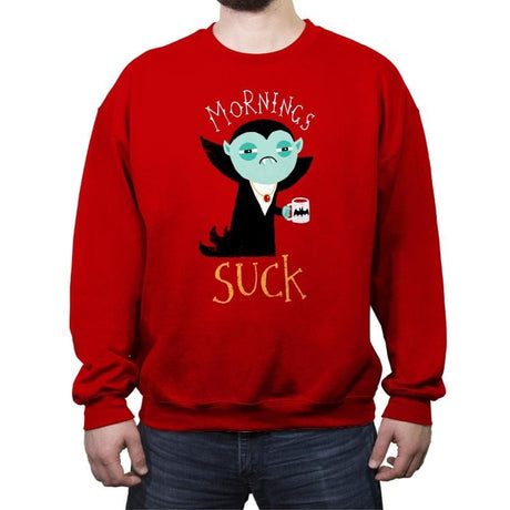 Mornings Suck - Crew Neck Sweatshirt Crew Neck Sweatshirt RIPT Apparel Small / Red