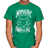 Namastay Away From Me - Mens T-Shirts RIPT Apparel Small / Kelly