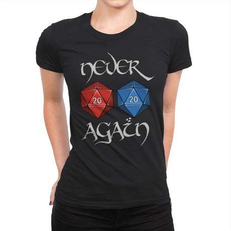 Never Again - Womens Premium T-Shirts RIPT Apparel Small / Black