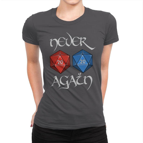 Never Again - Womens Premium T-Shirts RIPT Apparel Small / Heavy Metal