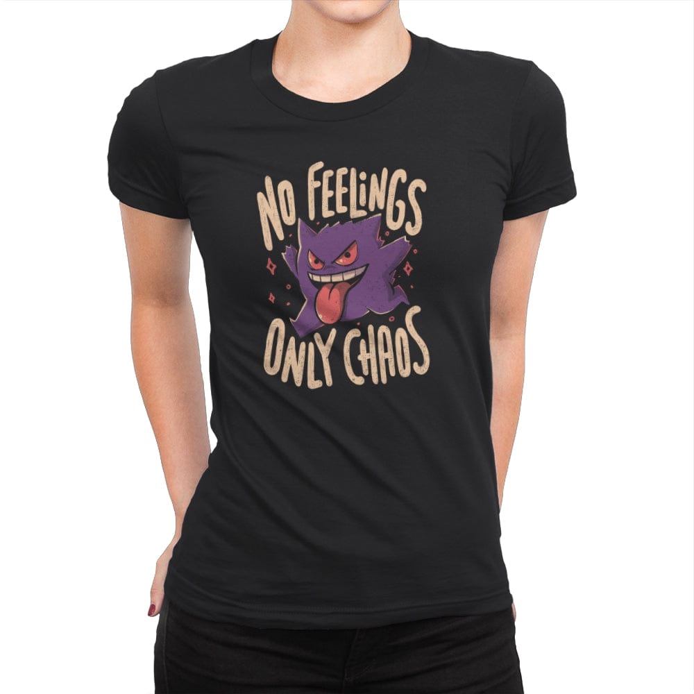 No Feelings Only Chaos - Womens Premium T-Shirts RIPT Apparel Small / Black