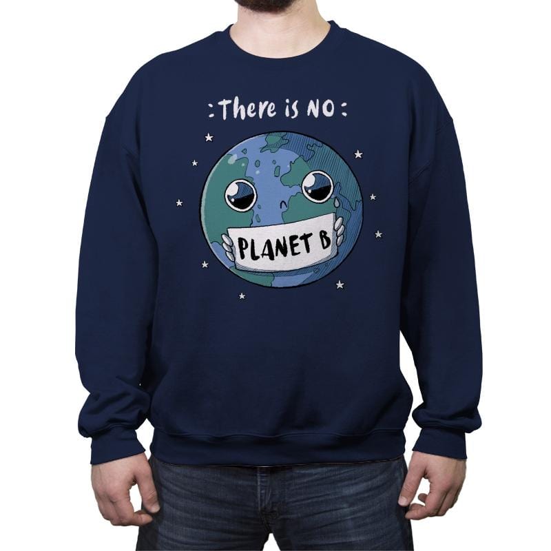 No Planet B - Crew Neck Sweatshirt Crew Neck Sweatshirt RIPT Apparel Small / Navy