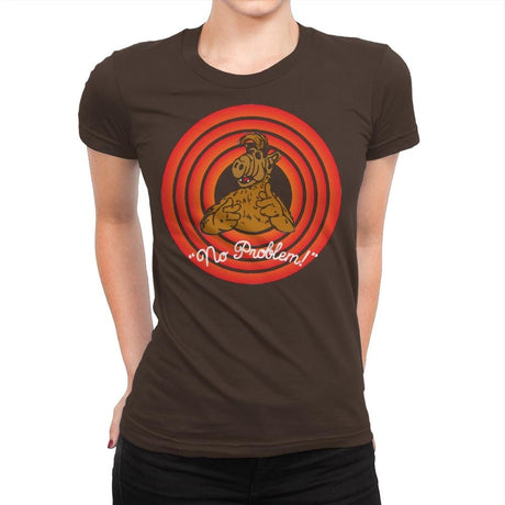 No Problem! - Womens Premium T-Shirts RIPT Apparel Small / Dark Chocolate