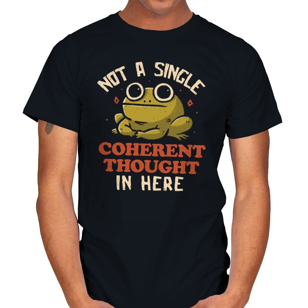 Not a Single Coherent Thought In Here - Mens T-Shirts RIPT Apparel Small / Black