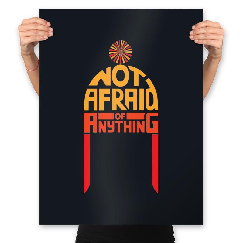 Not Afraid of Anything - Prints Posters RIPT Apparel 18x24 / Black