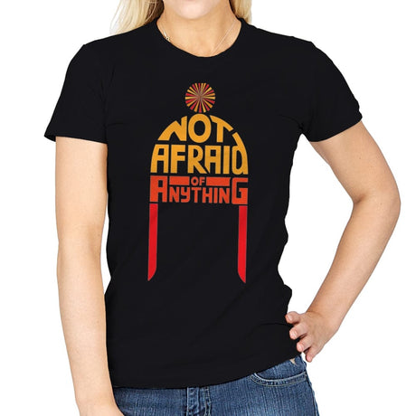 Not Afraid of Anything - Womens T-Shirts RIPT Apparel Small / Black