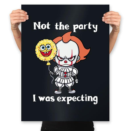 Not the Party I was Expecting - Prints Posters RIPT Apparel 18x24 / Black