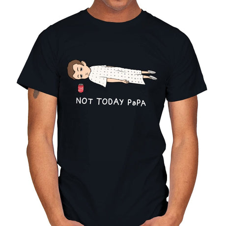 Not Today Papa - Mens T-Shirts RIPT Apparel Small / Black