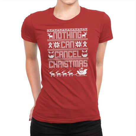 Nothing Can Cancel Christmas - Womens Premium T-Shirts RIPT Apparel Small / Red