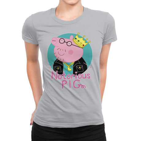 Notorious PIG - Womens Premium T-Shirts RIPT Apparel Small / Silver